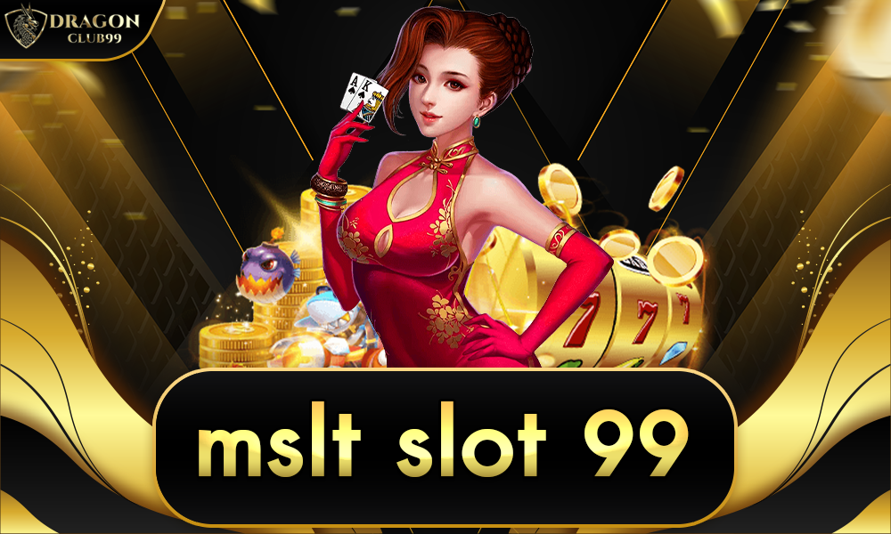 mslt slot 99