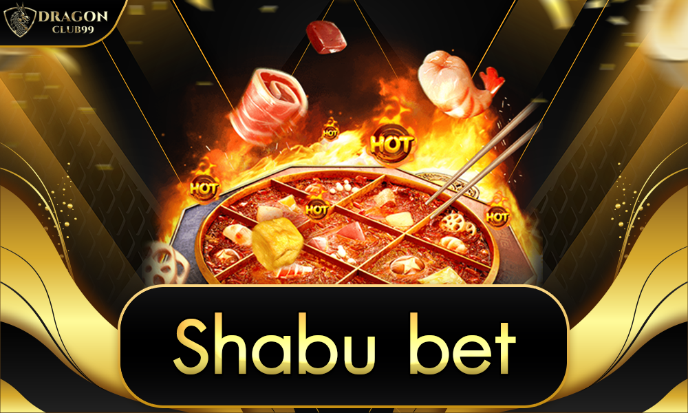 shabu bet