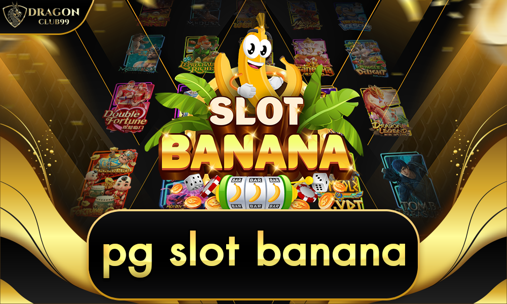 pg slot banana